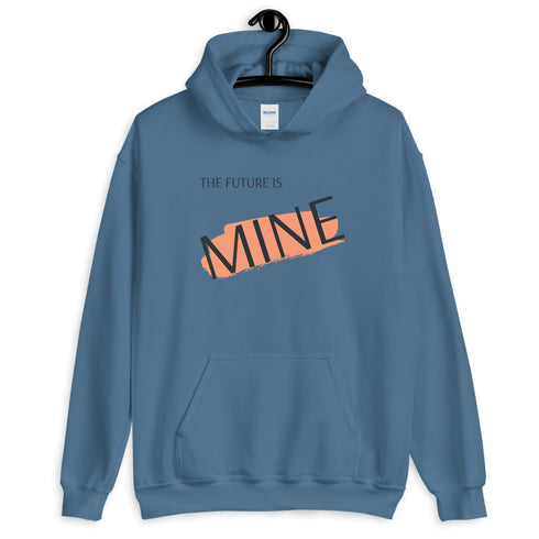 The Future is Mine Hoodie